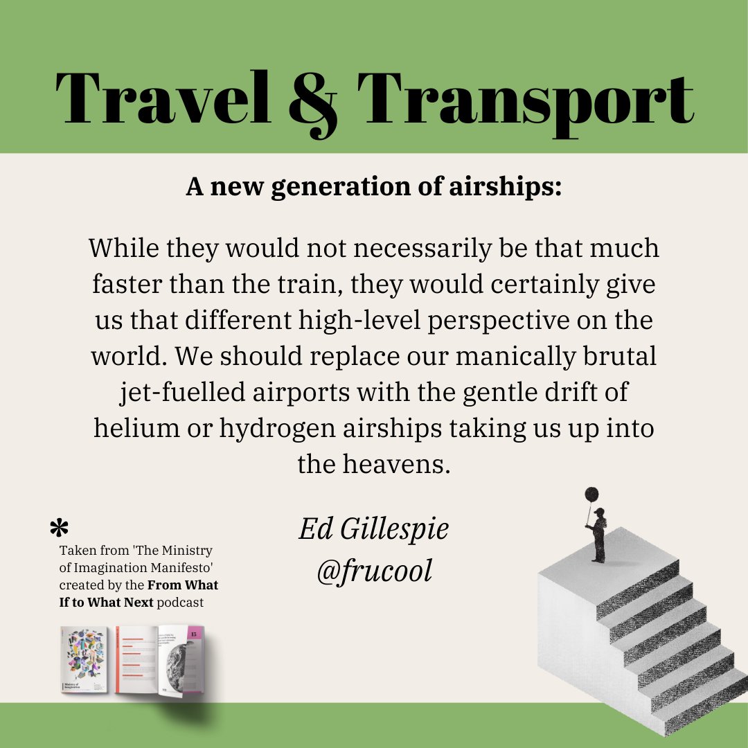 Today's policy from The Ministry of Imagination Manifesto comes from @frucool, a new generation of airships. And the thing is ... we could, couldn't we? #WhatIf Download the entire Manifesto for free at robhopkins.net/2024/04/15/min… #Imagination #WhyNot