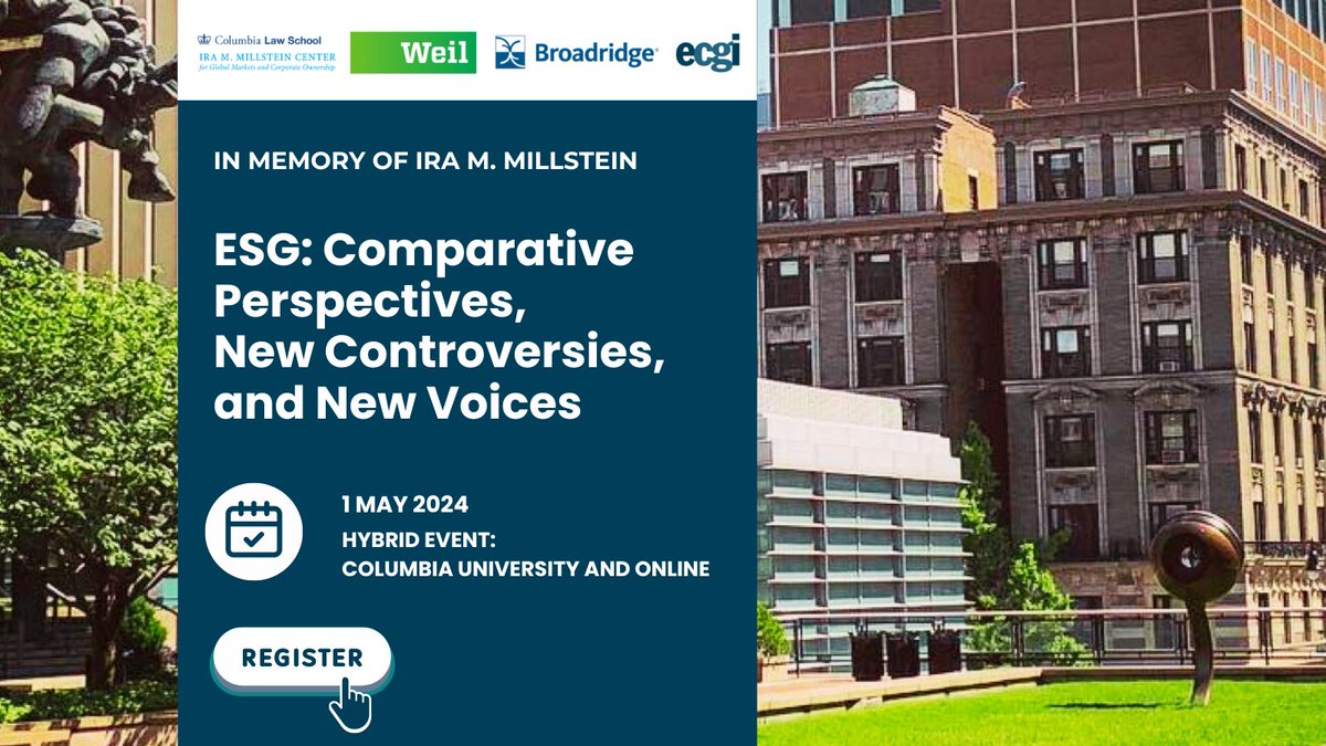 📢 Don't miss out on our upcoming hybrid conference on #ESG! 🗓️Join us on 1st May for insights into the US and EU ESG paths, SEC's #climatechange disclosure rule, and more. The event in 💐memory of Ira M. Millstein (@MillsteinCenter Founder and @WeilGotshal Senior Partner) is
