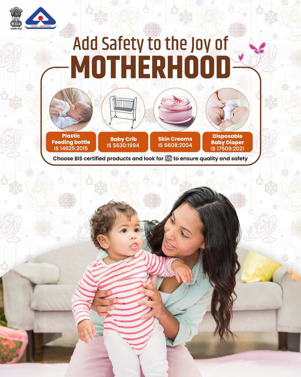 Make #motherhood safer and more secure by choosing products with the ISI mark, ensuring they meet rigorous quality and safety #standards. Prioritize safety without compromising on quality, because every parent deserves peace of mind. @jagograhakjago @MinistryWCD #BIS #ISIMark