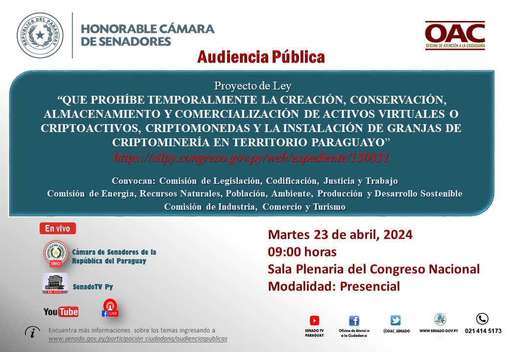 📢¡Hoy es nuestra #AudienciaPública! Debatiremos sobre el Proyecto de Ley: 'QUE PROHÍBE TEMPORALMENTE LA CREACIÓN, CONSERVACIÓN, ALMACENAMIENTO, COMERCIALIZACIÓN Y LA INSTALACIÓN DE GRANJAS DE CRIPTOMINERÍA...' 📌Martes 23/Abril, 09:00 h 📺En Vivo: youtube.com/@SenadoTVpy