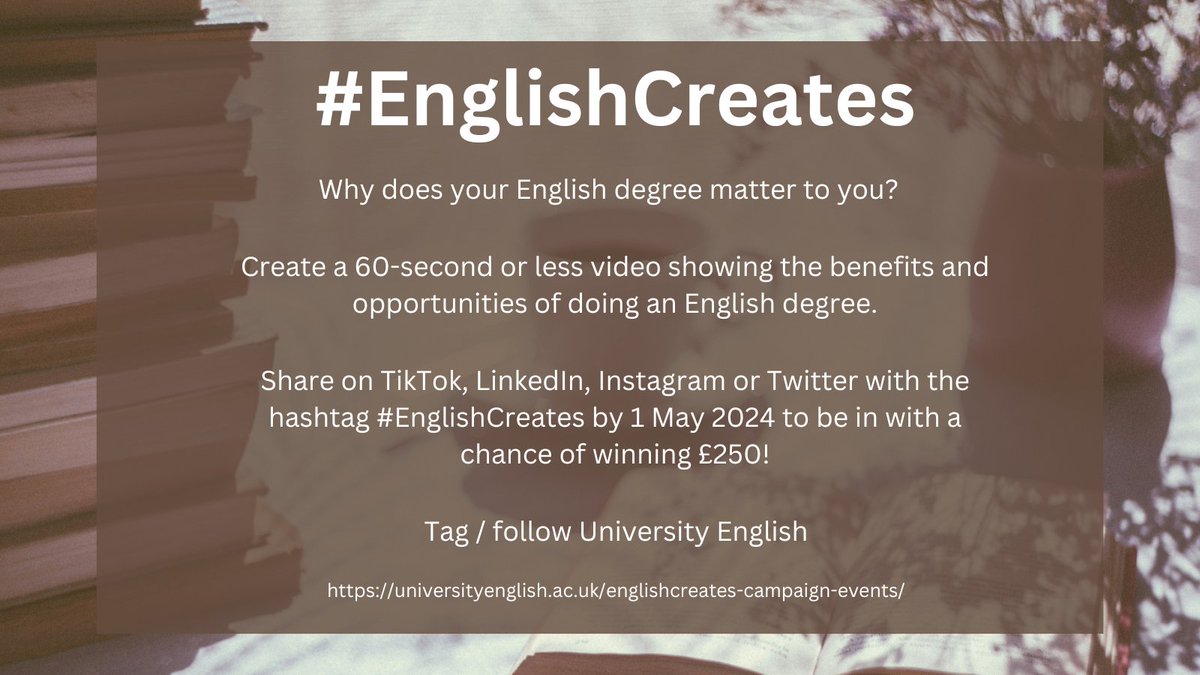 Calling all students! Tell @UnivEnglish why your English degree matters to you & you could win £250. Create a 60-second or less video showing the benefits & opportunities of doing an English degree & upload it to socials with the hashtag #EnglishCreates. universityenglish.ac.uk/englishcreates…