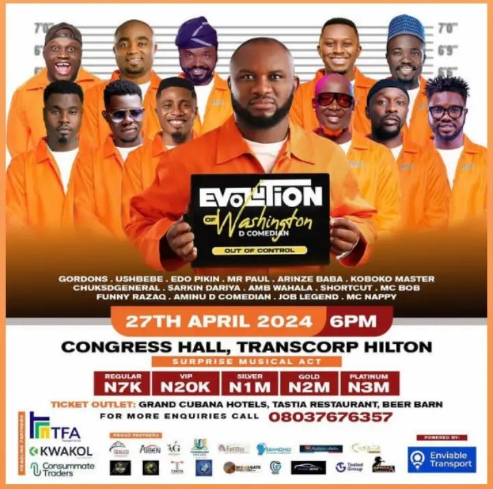 IF YOU ARE IN ABUJA YOU CAN'T MISS THIS EVOLUTION OF WASHINGTON D COMEDIAN #OutOfControl #DEW2024 DATE :27:04:24 VENUE:TRANSCORP HILTON HOTEL(CONGRESS HALL) TIME: 6:00 Tickets available Online @nairabox nairabox.com cc: @washingtoncome1 @mafp2016 @iam_venzan