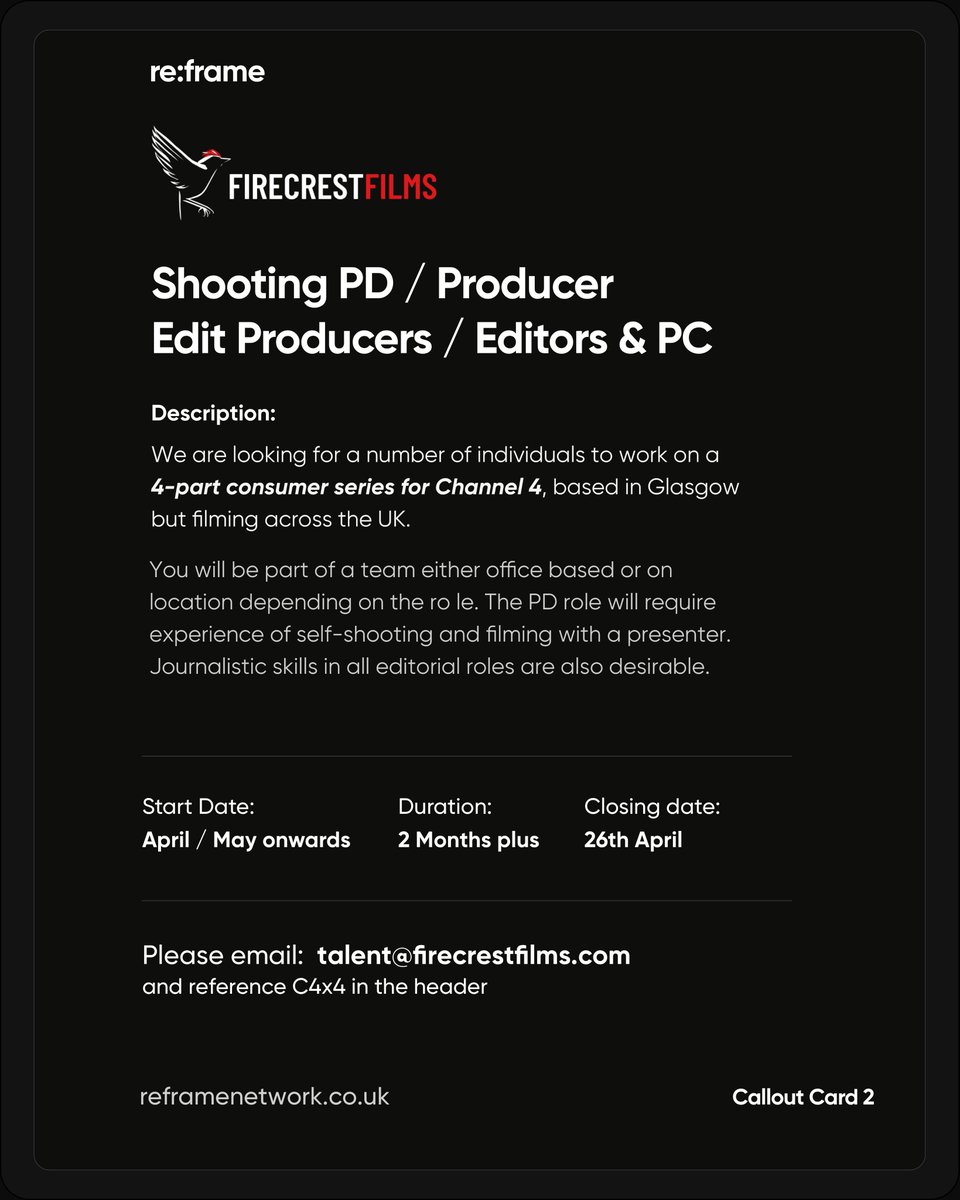 Firecrest Films Crew Callout (Consumer Series - Channel 4)

Learn more and apply:
reframenetwork.co.uk/crewcallout/fi…

Role(s):
- Shooting PD
- Producer
- Edit Producers
- Editors
- PC

Deadline for Applications: 26th April