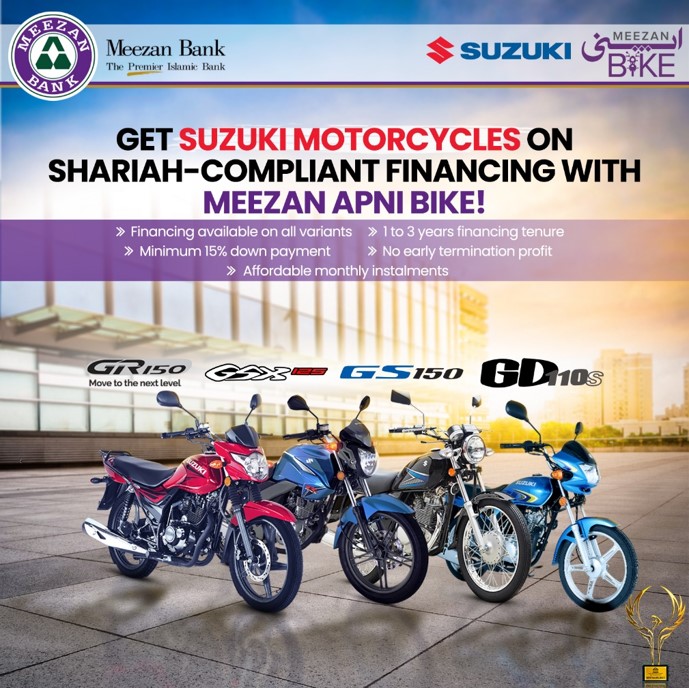 Unleash the perfect blend of style and comfort of Suzuki Motorcycles with Shariah-compliant financing through Meezan ApniBike!

For more information and to avail financing, visit your nearest MeezanBank branch or visit: meezanbank.com/apni-bike/