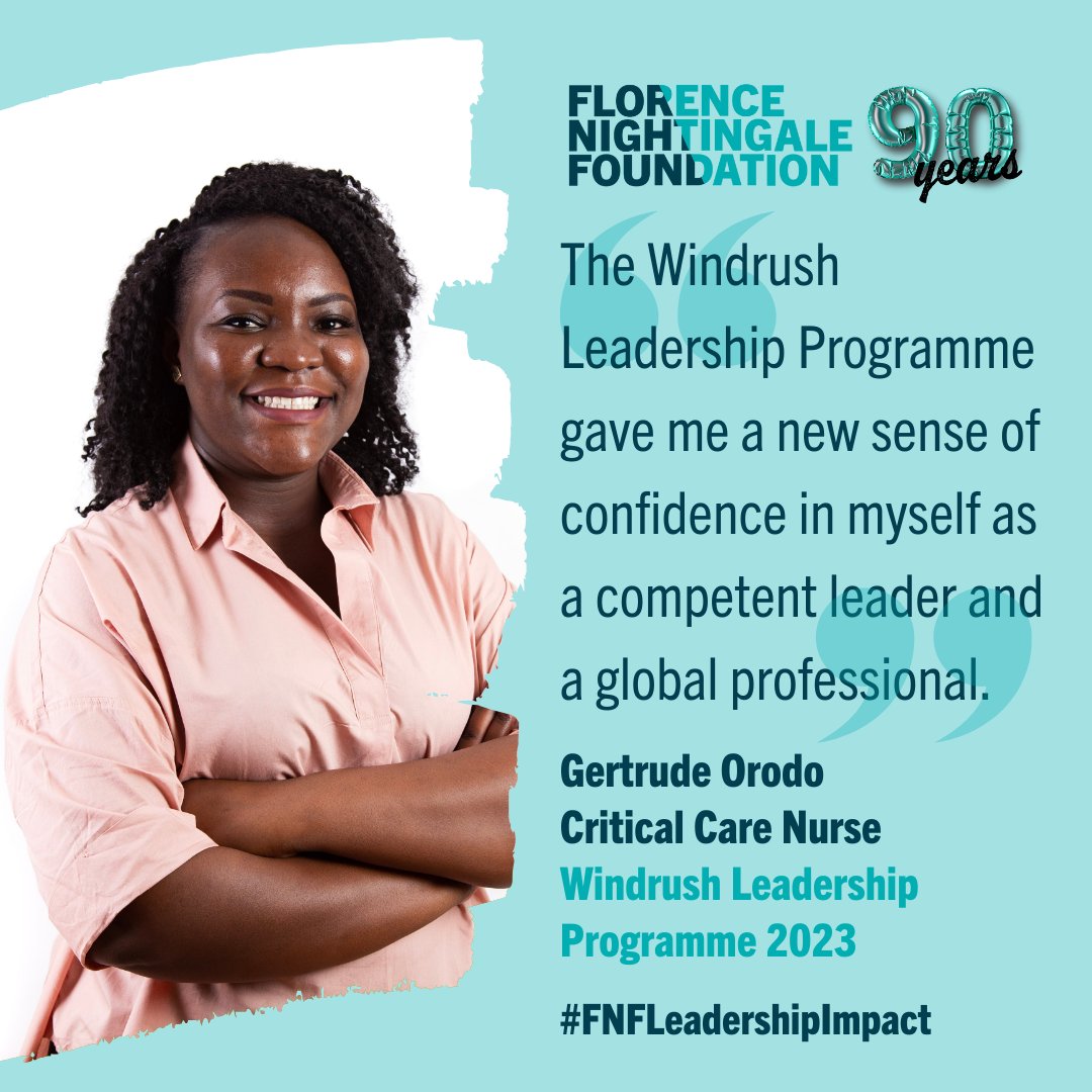 🎉#FNF90at90 'I'd worked in the NHS for almost half a decade with no motivation or plan to scale up my career or lead. The Windrush Leadership Programme gave me a new sense of confidence in myself as a competent leader & global professional.' Gertrude Orodo🌟 #FNFLeadershipImpact