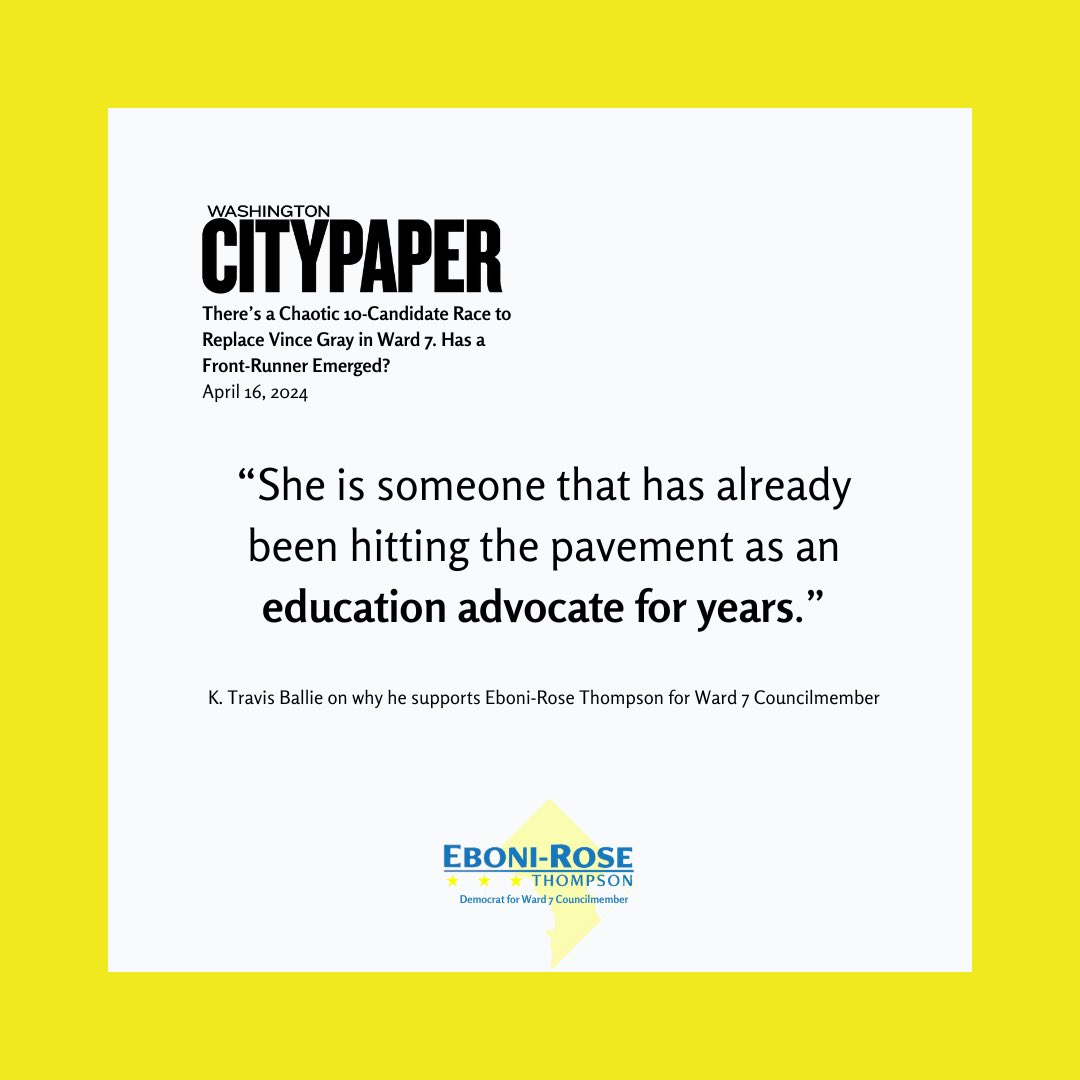 As President of the DC State Board of Education, I’ve created policies and advocated for positive changes that have made positive impacts on our education system in Ward 7.