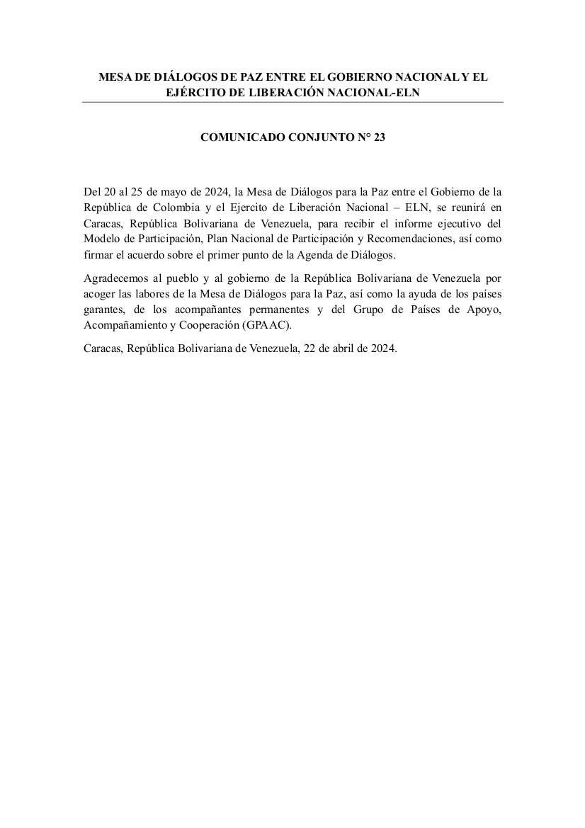 Del 20 al 25 de mayo de 2024, la Mesa de Diálogos para la Paz entre el Gobierno de la República de Colombia y el Ejercito de Liberación Nacional - ELN, se reunirá en Caracas, República Bolivariana de Venezuela, para recibir el informe ejecutivo del Modelo de Participación, Plan