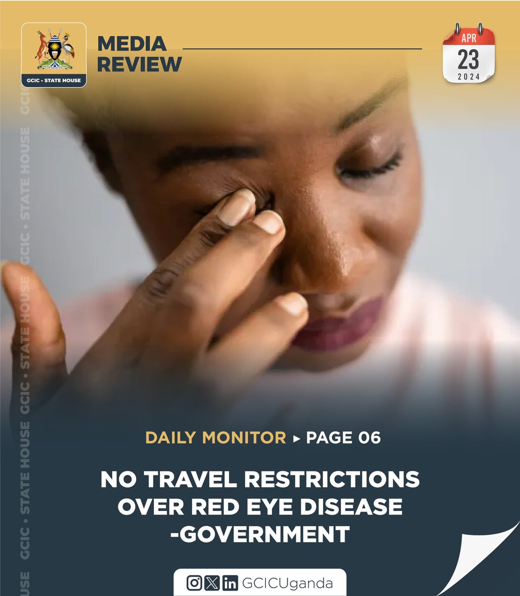 The @GovUganda has not put travel restrictions over red eyes disease That has affected most parts of the country.
@MinofHealthUG