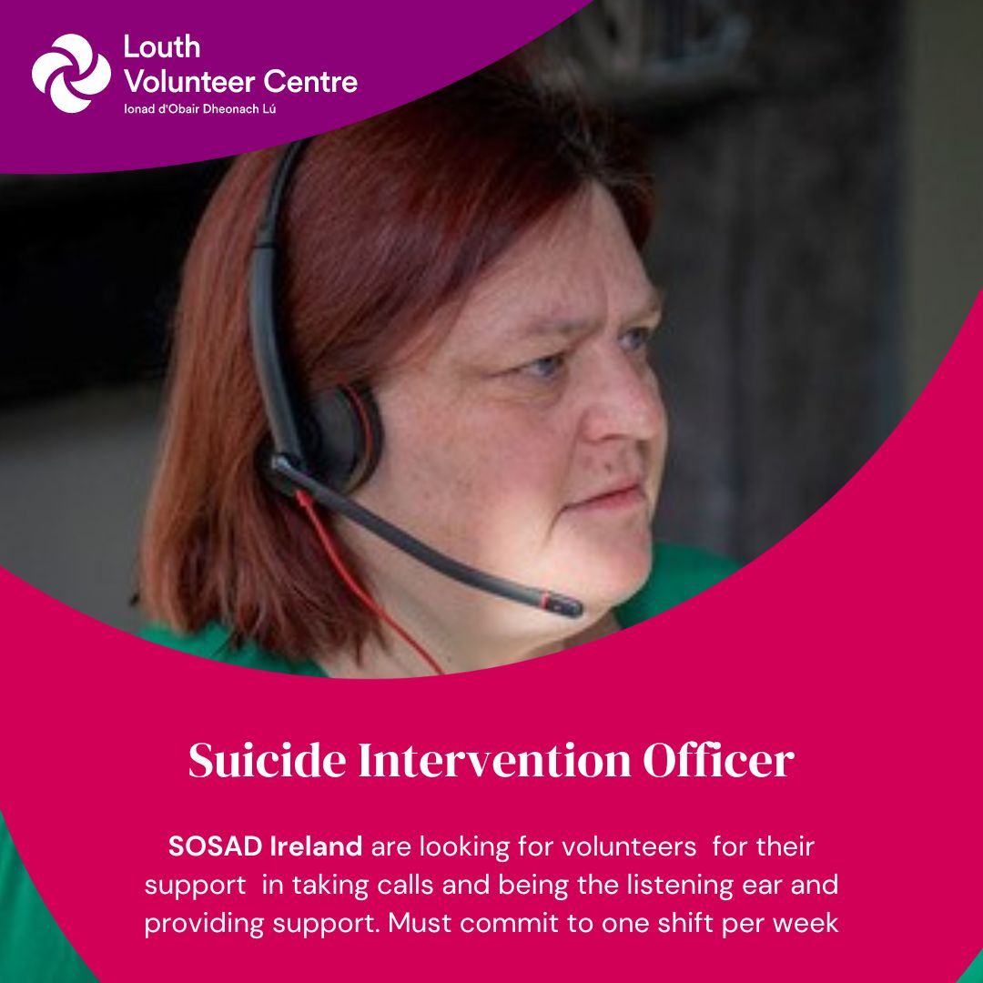 Suicide Intervention Officer! SOSAD Ireland are looking for volunteers to support their 24-hour helpline by answering calls and to provide support in a warm and friendly manner to the caller. One shift weekly. buff.ly/3UfNvCU #volunteerlouth #suicideinterventionofficer