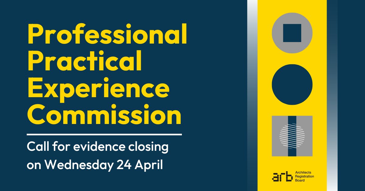 Architects Registration Board UK (@archreguk) on Twitter photo The Professional Practical Experience Commission's call for evidence is closing this Wednesday 24 April. Responses will support the Commission's investigation into the challenges in seeking suitable work experience.   
Submit your views and insights➡️ arb.citizenspace.com/policy-and-com… The Professional Practical Experience Commission's call for evidence is closing this Wednesday 24 April. Responses will support the Commission's investigation into the challenges in seeking suitable work experience.   
Submit your views and insights➡️ arb.citizenspace.com/policy-and-com…