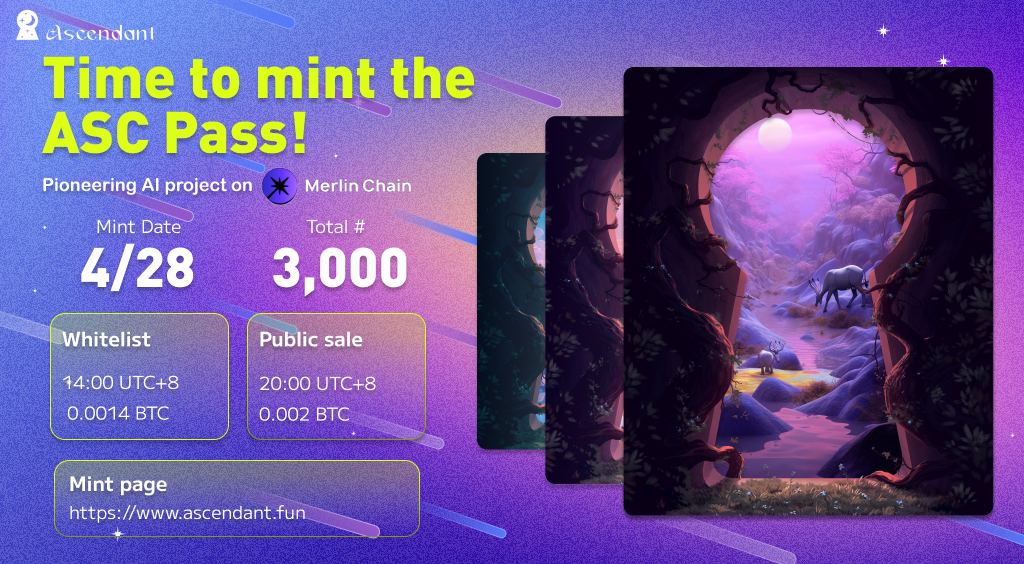 🔥🔥Introducing the Launch of the ASC Pass NFT!!🔥🔥

Join us in pioneering the first AI + Gaming platform within the #Bitcoin  ecosystem and secure your chance to win a plethora of rewards.

🏡Mint Page: ascendant.fun

⏰Mint Schedule:
1. Whitelist: April 28th, 6:00 to