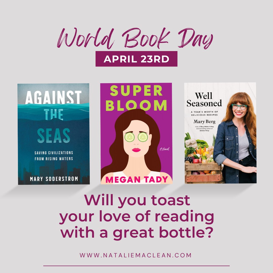 On April 23rd, World Book Day, how will you to toast your love of reading with a great book and bottle pairing❓ nataliemaclean.com/blog/videos/4-… @MarySoderstrom @zibbyowens @mary_berg3 @penguinrandomca @dundurnpress @trfnews @HornblowerBooks @sandhillbooks @insidesonoma @califwines_US