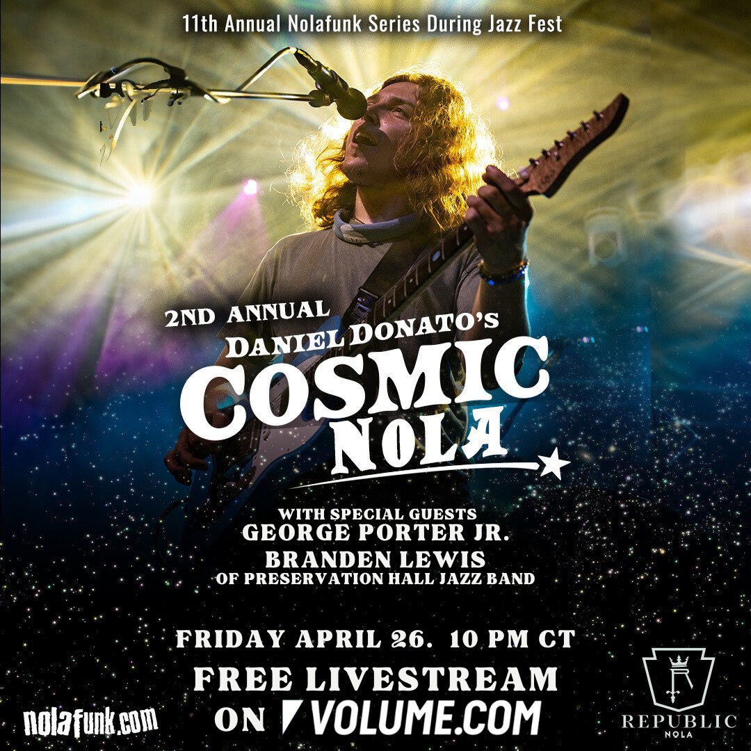 JUST ANNOUNCED: @danieljdonato's Cosmic NOLA will be streaming live from @RepublicNOLA this Friday, 4/26 at 10pm CT on @GetOnVolume! Featuring George Porter Jr. and Branden Lewis, the stream will be available to watch for free. Get your free ticket here: bit.ly/DonatosCosmicN…