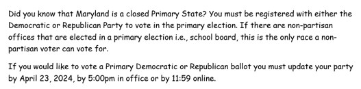 Today, April 23, 21024,  is the last day to register and/or change your political party. See below for more details. 
Questions? Call us at 410-887-5700. 

#BaltimoreCountyVotes #MDvotes2024
#MarylandAlways❤️🤍💛🖤
