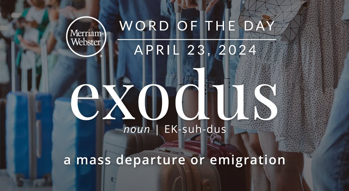 The #WordOfTheDay is ‘exodus.’ ow.ly/AAjz50Rlqck
