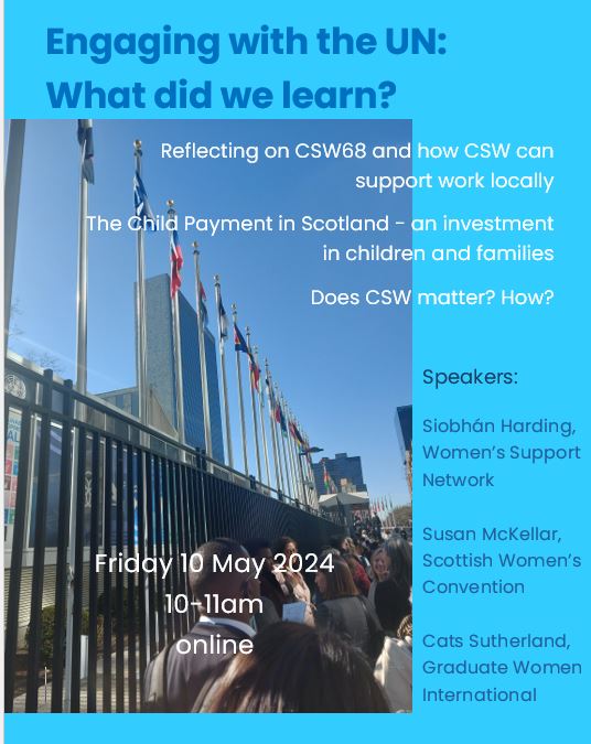 📢Join us to explore learning from CSW68! 📢 Fri 10 May, 10-11am online With Siobhán Harding @WSN_NI, Cats Sutherland and Susan McKellar @SWCwomen who will present the #ChildPayment in Scotland. Register: tinyurl.com/rvrefnp2