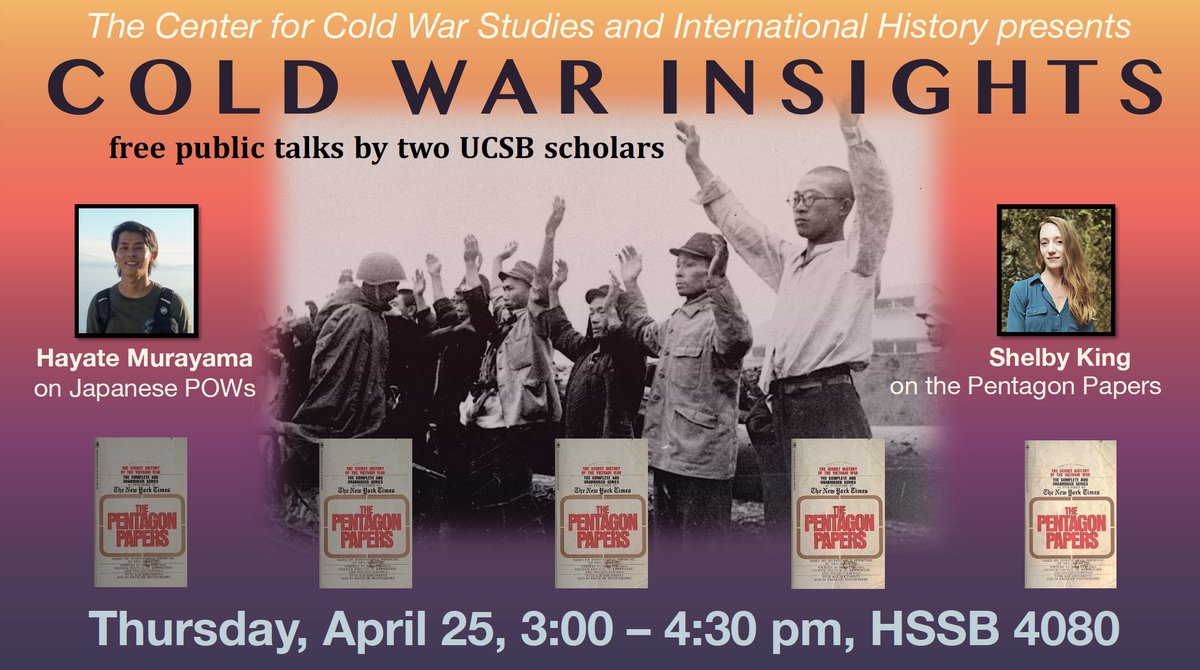 CCWSatUCSB's tweet image. 📢Upcoming talks📢 
Join us on Thursday, April 25, 3-4:30pm in HSSB 4080 for talks by Hayate Murayama @UCSBHistory and Shelby King @UCSBReligion, two UCSB doctoral students. The Center for Cold War Studies is sponsoring the event, and delicious refreshments will be served!