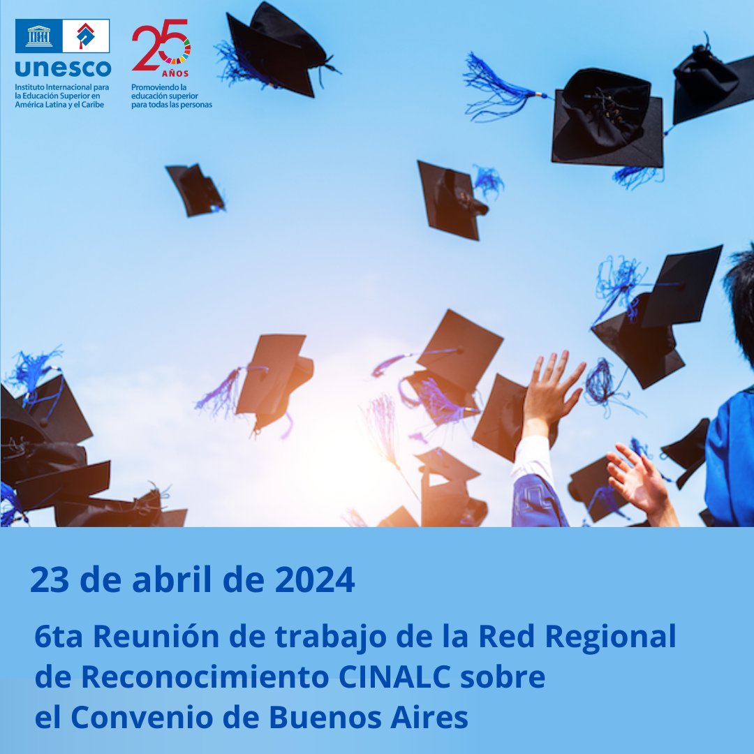 Hoy es la 6º Reunión de trabajo de la Red Regional de Reconocimiento (CINALC) sobre el Convenio Regional de Reconocimiento de Estudios, Títulos y Diplomas de #EducaciónSuperior en América Latina y el Caribe. ⏰10:00am a 11:15 am (Caracas, GMT-4) ℹ️ bk58.short.gy/vOkiL0