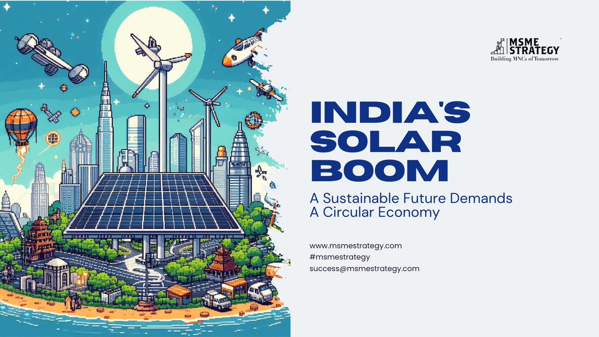 Solar energy's potential is undeniable, but managing its lifecycle is crucial. Our new article explores how India's solar industry can embrace a circular economy for a sustainable future! ♻️ msmestrategy.com/indias-solar-b… #SolarEnergy #Sustainability #India #MSMEStrategy