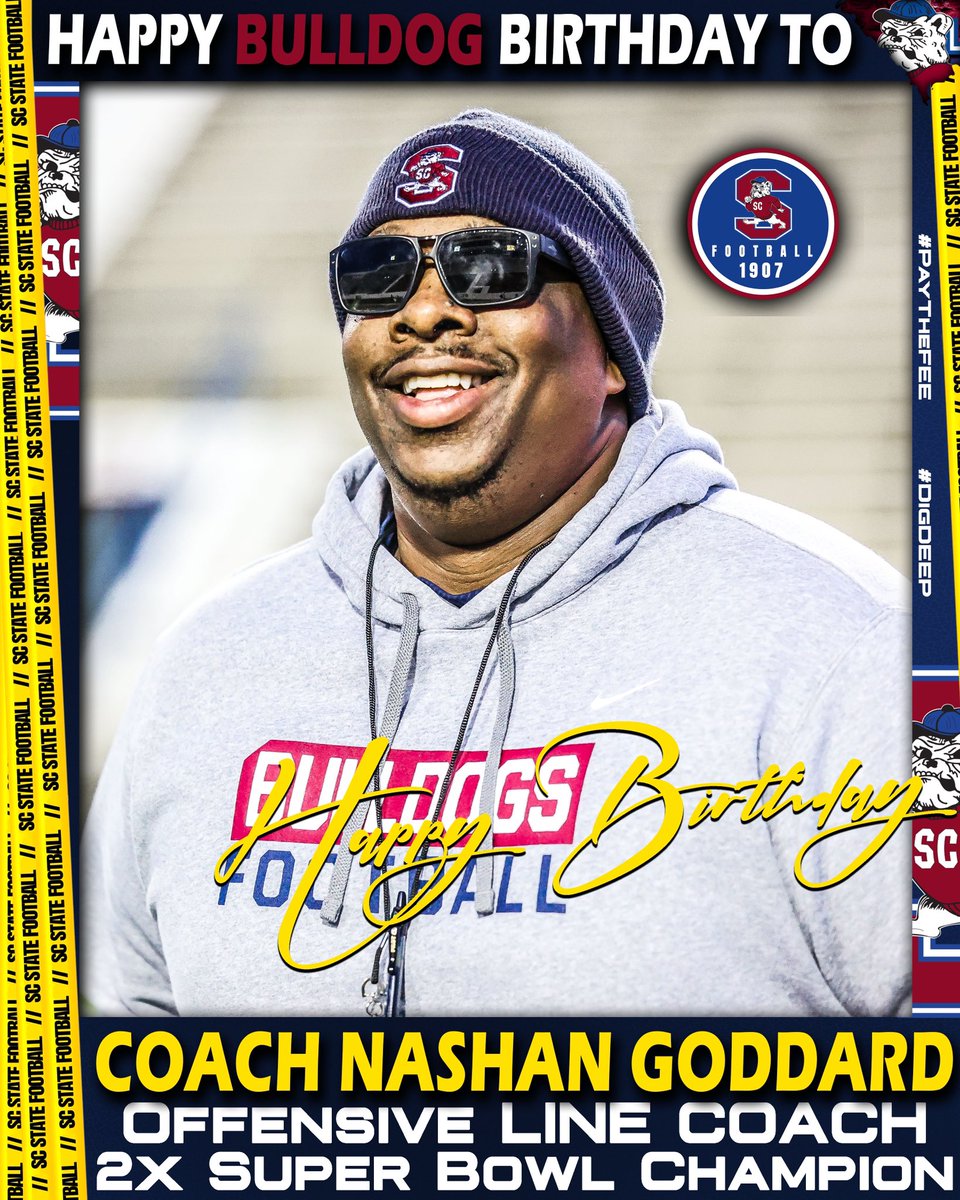 #GoDogs 🚨BIRTHDAY ANNOUNCEMENT🚨 Please wish our Offensive Line Coach, @CoachNGodd NASHAN GODDARD, a HAPPY BIRTHDAY! Best wishes to you and your Family Coach‼️ @SCStateAthletic @SCSTATE1896 @MEACSports #PayTheFEE #DigDEEP #FearTheBITE 🔴🔵🐶🏈
