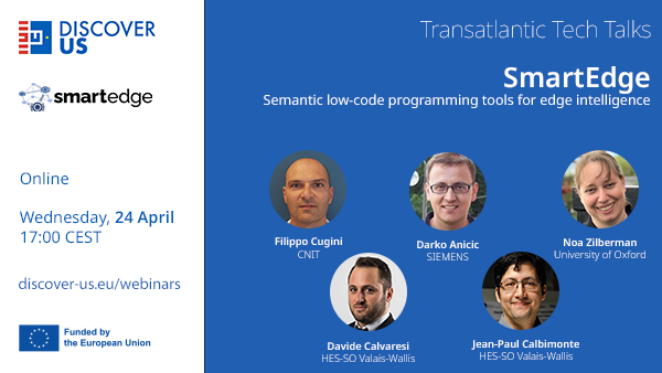 ❗️Still time to register! #DiscoverUs #TransatlanticTechTalks: @SmartEdge_EU Ft. Filippo Cugini @CNIT_TLC, @darko_anicic @siemens, @n4noa @oxengsci, @getDrD and @jpcik @aislab_hesso Register 👉 discover-us.eu/webinars/#/ @EU_CloudEdgeIoT @NSF