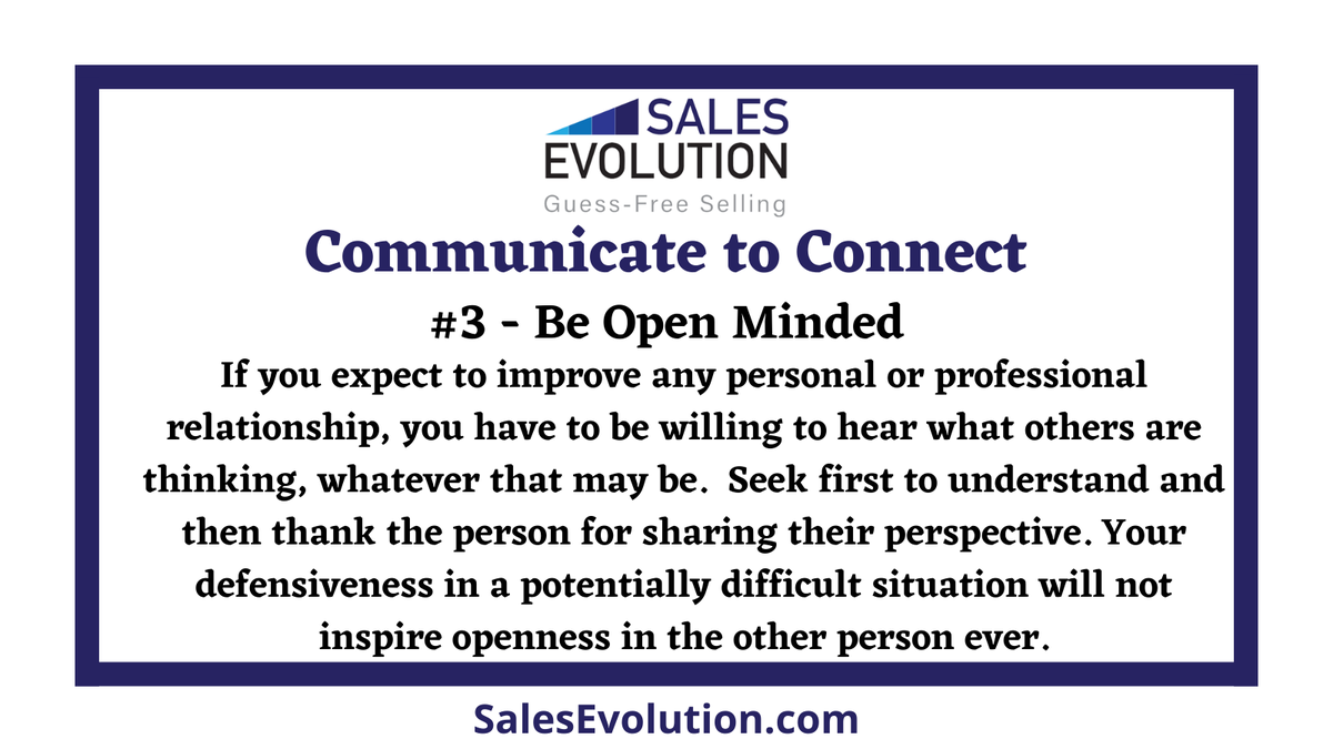 Communicate to Connect: Be Open Minded!

#sales #salestips #salespeople #communication