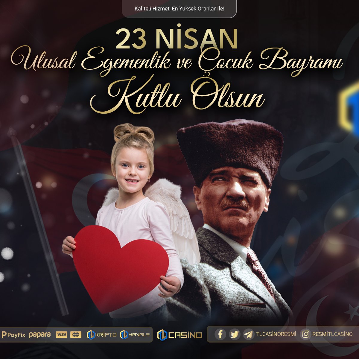 23 NİSAN Ulusal Egemenlik ve Çocuk Bayramı, Kutlu Olsun !