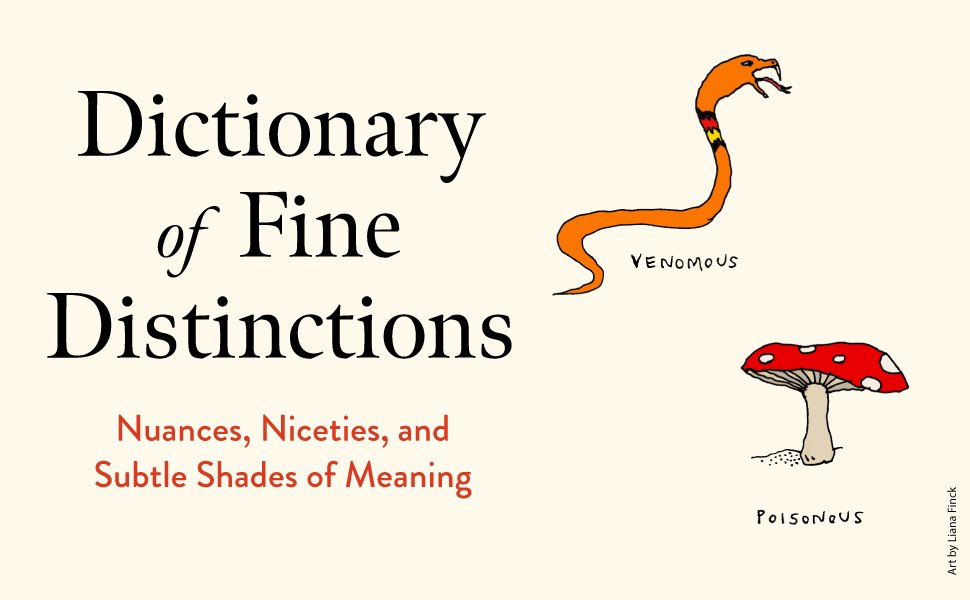 Stumbled across this masterpiece called “Dictionary of Fine Distinctions” & completed within a day. Authored by the witty Canadian humorist @eliburnstein & brilliantly illustrated by @lianafinck, this book is a must read for word lovers & the hair splitters. #BookRecommendation