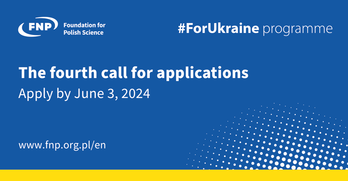 📢 The fourth CALL for applications in the #ForUkraine programme 🇺🇦 Launched by the Foundation for Polish Science @FNP_org_pl 📆 Deadline: June 3, 2024 📲Details: tinyurl.com/3sbuyhzw