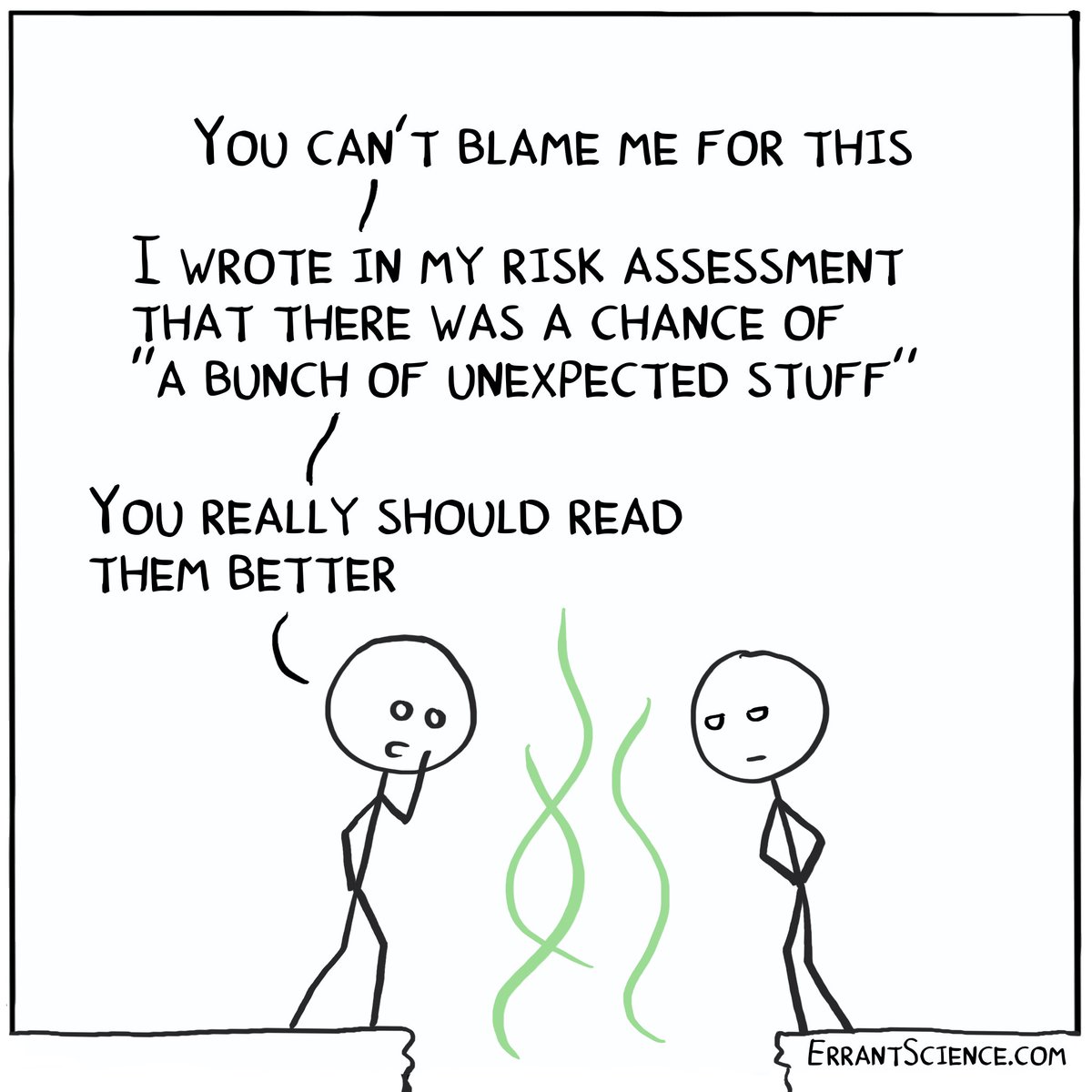 Top tip: If you write it in the risk assessment and you're still allowed to do the experiment you can't be held accountable for any subsequent catastrophe