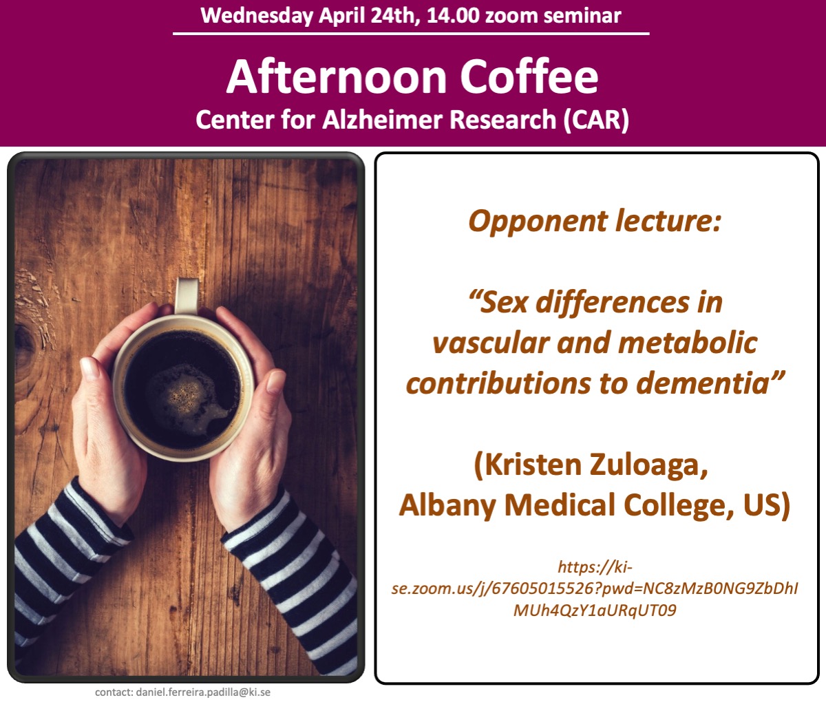Tomorrow Wednesday at 2 pm CEST!! Dr. Kristen Zuloaga from Albany Medical College (US) will be at our Opponent Lecture series speaking about Sex differences in Dementia. PM or mail to daniel.ferreira.padilla@ki.se for zoom link
@Zuloaga_Lab 
@StratNeuro
@KIpostdocs