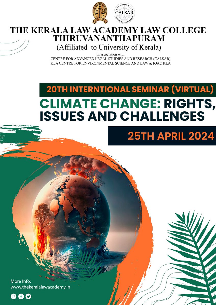 20th International Seminar ( Virtual) 
Climate change : Rights, Issues and Challenges 
On 25.04.2024, Thursday 
.
.
.
#kla #lawcollege #lawacademy #lawyers  #generations #keralalawacademy #law #international #india #instagram #laws #llb #trivandrum #life #court  #seminar #climate