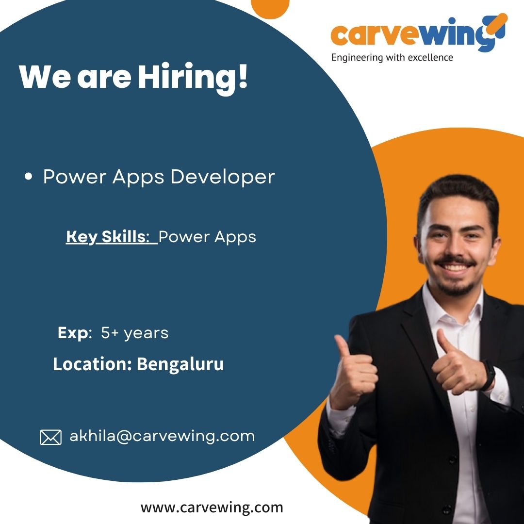 𝐏𝐨𝐰𝐞𝐫 𝐀𝐩𝐩𝐬 𝐃𝐞𝐯𝐞𝐥𝐨𝐩𝐞𝐫 𝐖𝐚𝐧𝐭𝐞𝐝

Interested candidates with 5+ years of experience can send their resumes to akhila@carvewing.com.

Apply on LinkedIn: lnkd.in/gHfmtVZa

#JobOpening #PowerAppsDeveloper #HiringNow #UrgentRequirement #ApplyNow