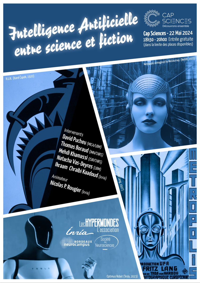 🗓️ Le 22 mai à 18h30 à @capsciences, ne manquez pas la table-ronde grand public organisée dans le cadre de nos Journées Thématiques. Un événement sur le thème de l'intelligence artificielle, pour tenter de démêler science et fiction 🤖 @Neuro_Bordeaux @hypermondes @Inria