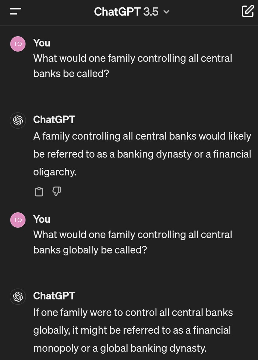 ChatGPT:  What would one family controlling all central banks globally be called?