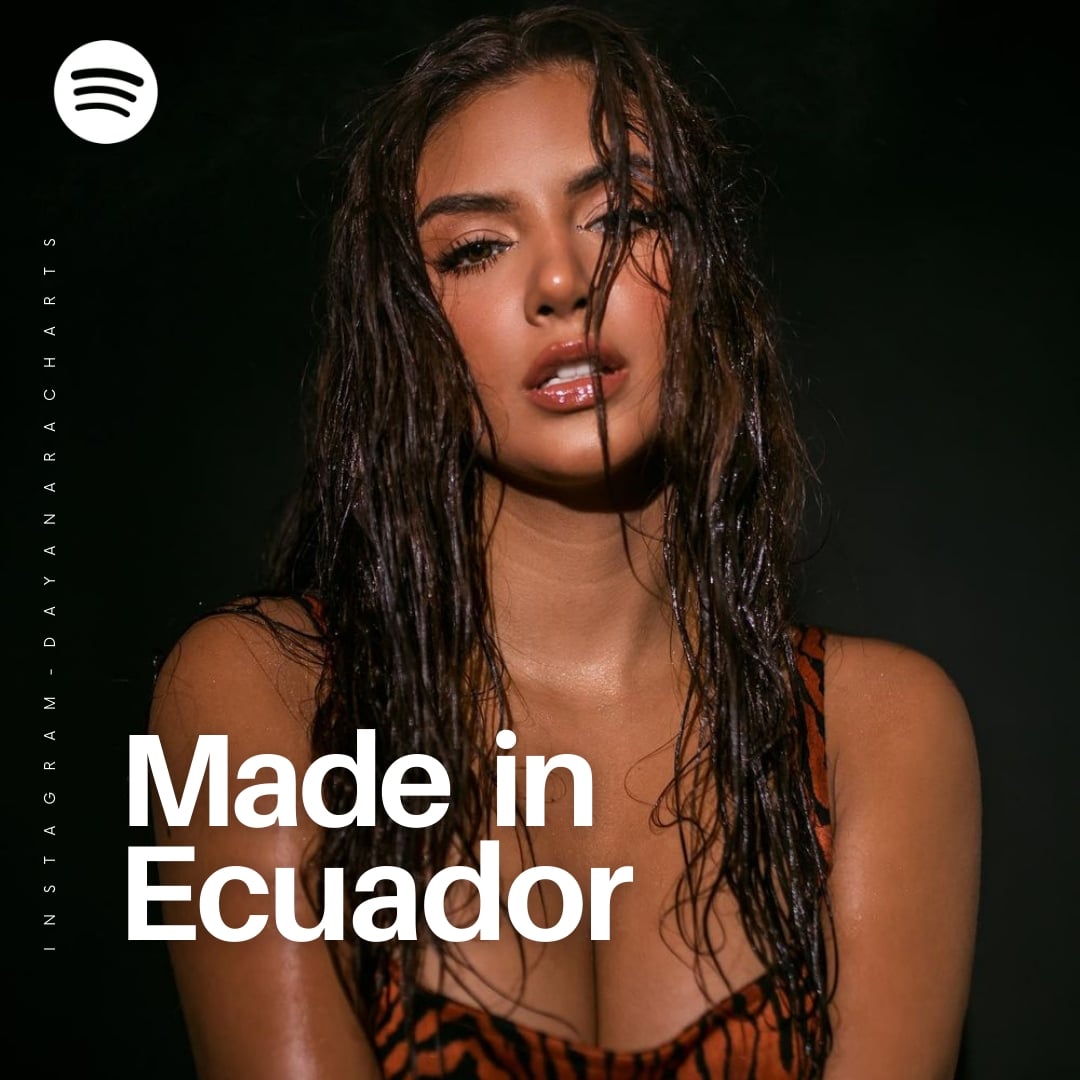 @dayanaramusica portada en la playlist 'Made in Ecuador' @SpotifyColombia 💥🇪🇨