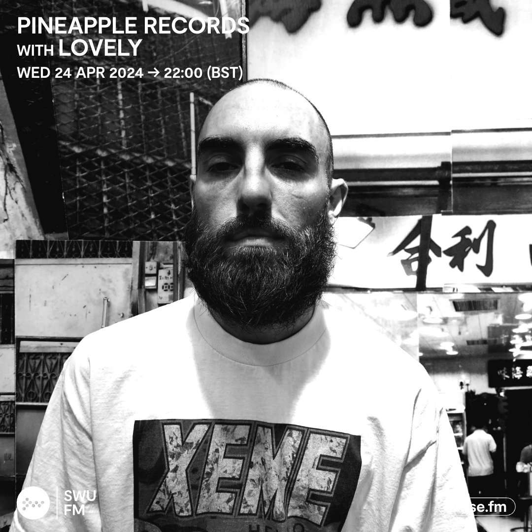 Live it's: Pineapple Records with Lovely Rinse.FM 103.7FM & DAB #SWUFM
