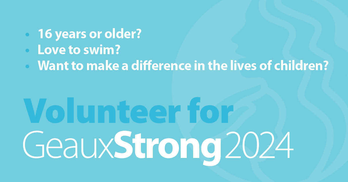 Geaux Strong, a special swim program for children with decreased strength, endurance, and motor skills, needs volunteers. If you are interested in volunteering email Sheree McAllister, PTA at sheree.mcallister@womans.org today! The deadline to register is May 23.
#Volunteer