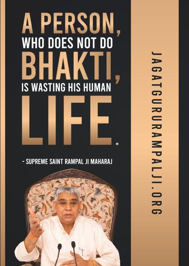#GodNightTuesday
A PERSON,
WHO DOES NOT DO BHAKTI, IS WASTING HIS HUMAN LIFE.
~ Supreme SatGuru Saint Rampal Ji Maharaj
Must Visit our Satlok Ashram YouTube Channel for More Information
#tuesdaymotivations