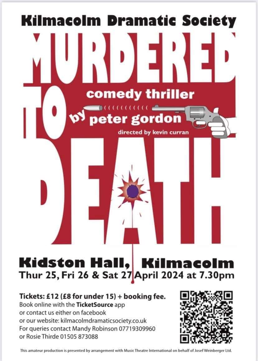 The @KilmacolmDrama 2024 Spring production is an adaptation of Peter Gordon’s – Murdered to Death takes place on April 25th, 26th, & 27th in the Kidston Hall Kilmacolm PA13 4BP 7:30PM – 9:30PM discoverinverclyde.com/whats-on/event… #DiscoverInverclyde #Kilmacolm #Scotland #ScotlandIsCalling