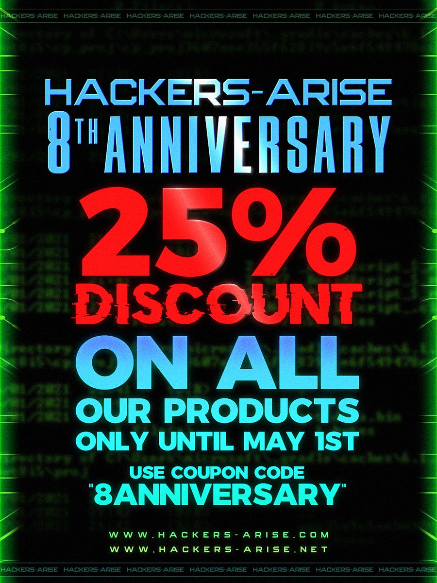 Hackers-Arise is celebrating 8 years in the business of offering the very best cybersecurity training! It's our birthday and you get the gift! 25% off everything including Member, Member Gold, Subscriber and Subscriber Pro during our birthday month Use…