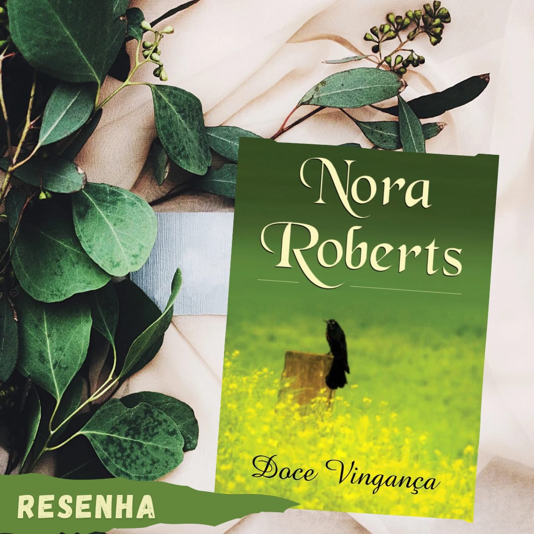 Leia  no blog Sempre Romântica a #resenha do livro:
📖 Doce Vingança - Nora Roberts.
📌 sempreromantica.com.br/2024/04/doce-v…
.
.
.
.
.
#sempreromântica #igliterário #DoceVingança #NoraRoberts 
#DesencalhandoLivrosdaEstante