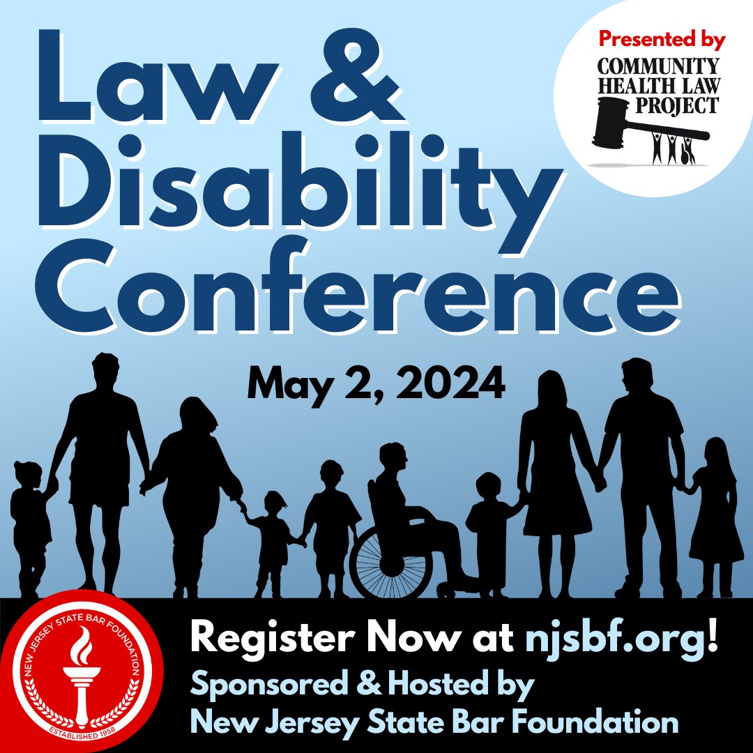 One week until the Law & Disability Conference, which CHLP presents with the NJSBF! Workshops on Behavioral Health: Recent Initiatives and Services; DDD Services, Guardianship and Alternatives to Guardianship; and Special Education. Register at njsbf.org.