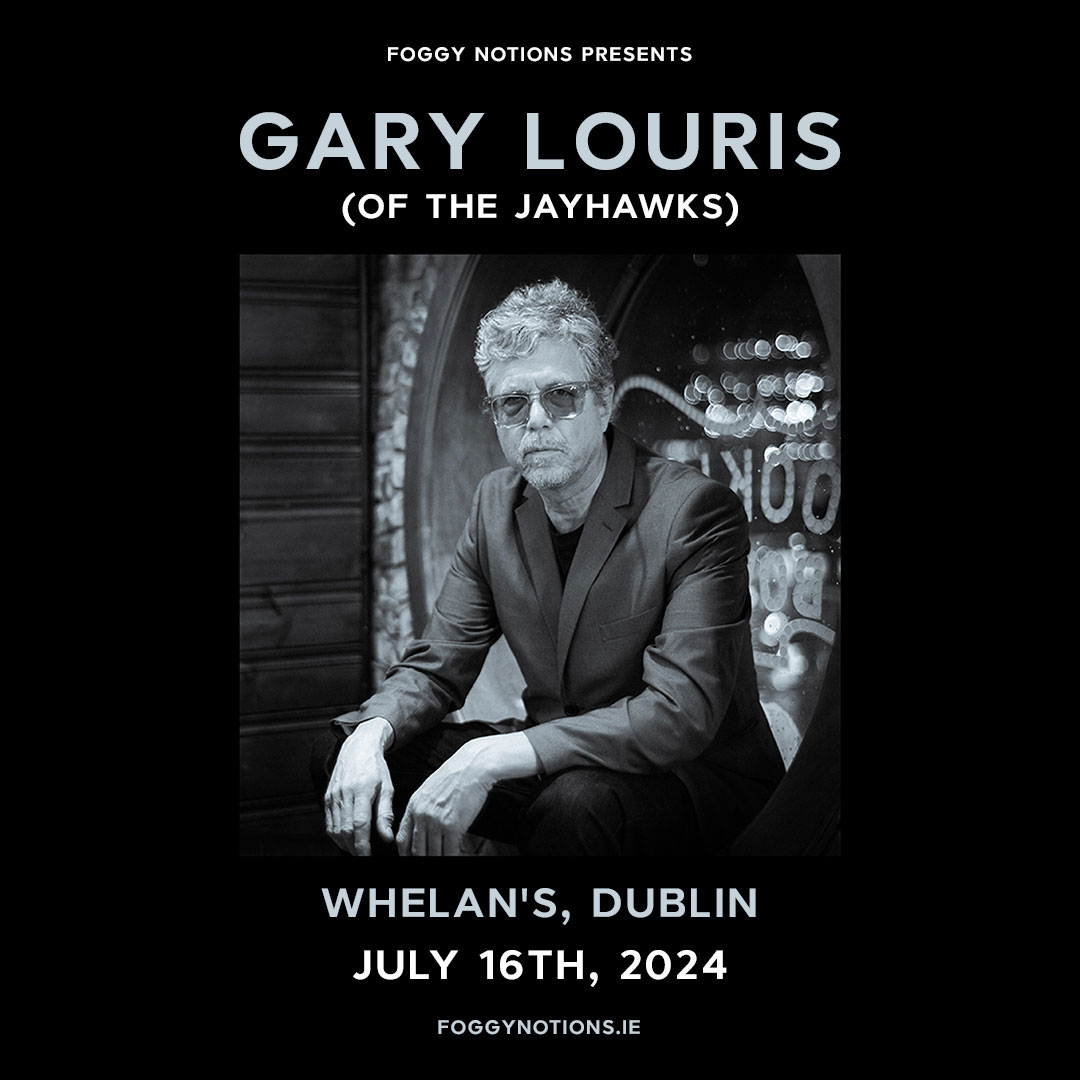 GARY LOURIS OF THE JAYHAWKS Whelan’s, Dublin • 16th July Tickets on sale Friday, 10am whelanslive.com/event/gary-lou… @GaryLourisMusic @foggynotions