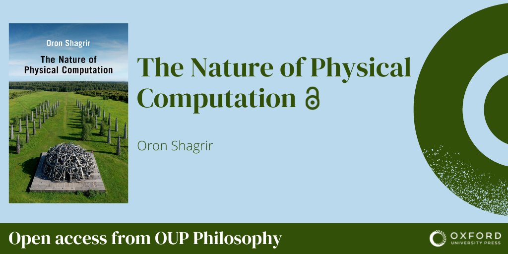 'The Nature of Physical Computation’ by Oron Shagrir studies the intricate relations between mathematical theories of computation and real-world physical computers. #OpenAccess Read it here: oxford.ly/3JkxmFM