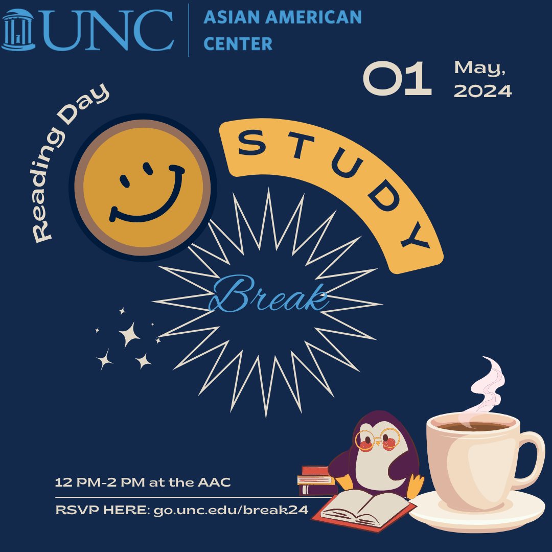 Take a break from your finals preparation and join us for our Reading Day Study Break on Wednesday, May 1st from 12-2pm at the AAC (215 West Cameron Avenue; entrance faces Wilson Street)!

Refreshments will be provided so register today: go.unc.edu/break24