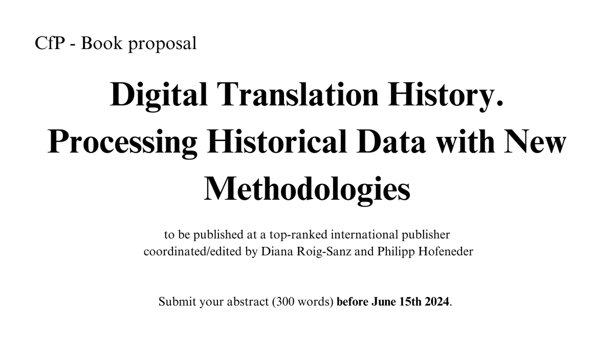 ⚡️Call for proposals for a planned book publication on »Digital Translation History. Processing Historical Data with New Methodologies« Find more information on the open call at: 👉bit.ly/cfp_DigitalTra… Submission deadline: 15.6.2024
