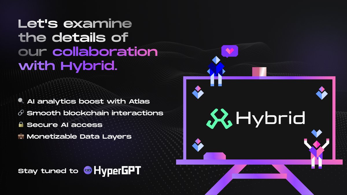 Let's take a look again at what our collaboration with @BuildOnHybrid will bring 🌐🤖 🏆 With this collaboration: ✅ We're enhancing AI analytics with Atlas technology ✅ Simplifying interactions with blockchain data ✅ Providing access to a secure and scalable AI platform…