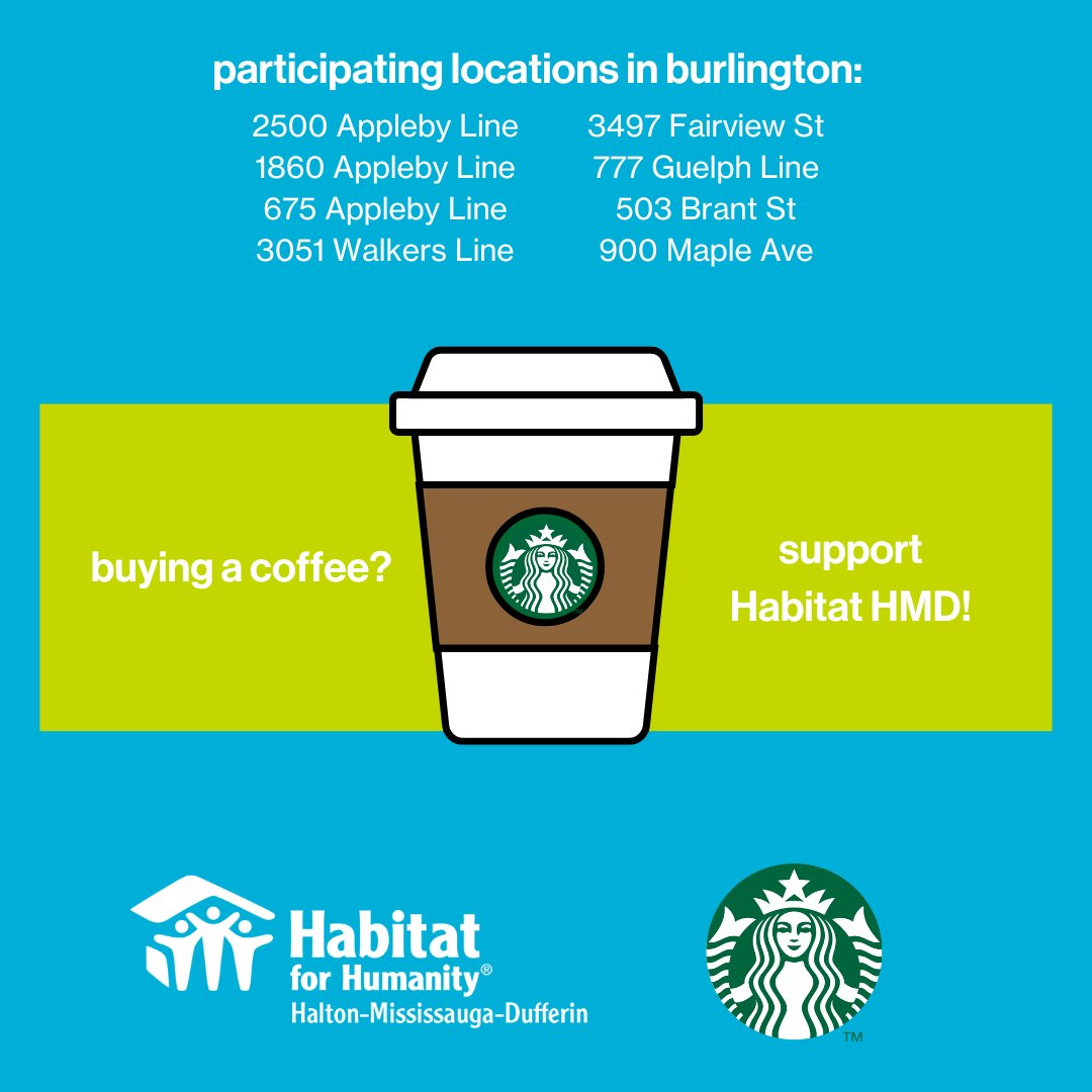 Now until Apirl 30th, when you pop into a local Starbucks* location in Burlington you can make a donation to support Habitat for Humanity Halton-Mississauga-Dufferin! #Starbucks #HabitatforHumanity #Community #Support #MonthofGood #Burlington #Halton