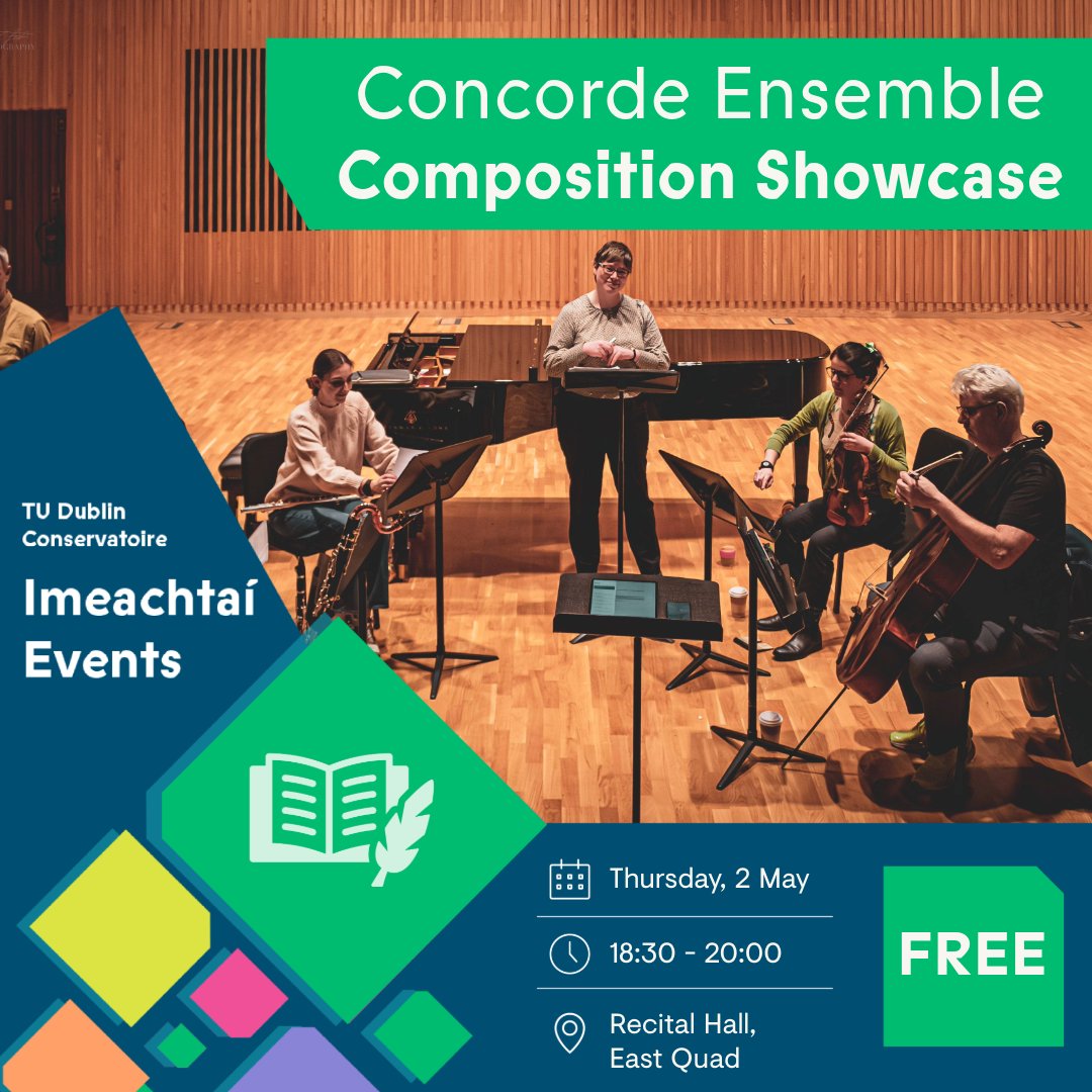 TUconservatoire's tweet photo. TU Dublin Conservatoire are proud to showcase publicly the excellent work being done by our postgraduate and undergraduate composers. Performed by our resident professional contemporary ensemble, Concorde.

Full details and free registration on Eventbrite: https://t.co/sSvZyuNuYq https://t.co/EE83PSyUgy